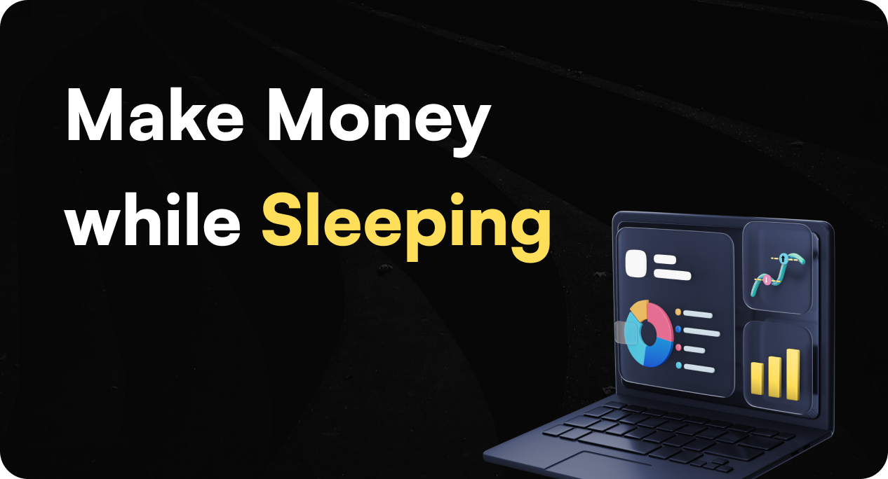 Make money while sleeping
